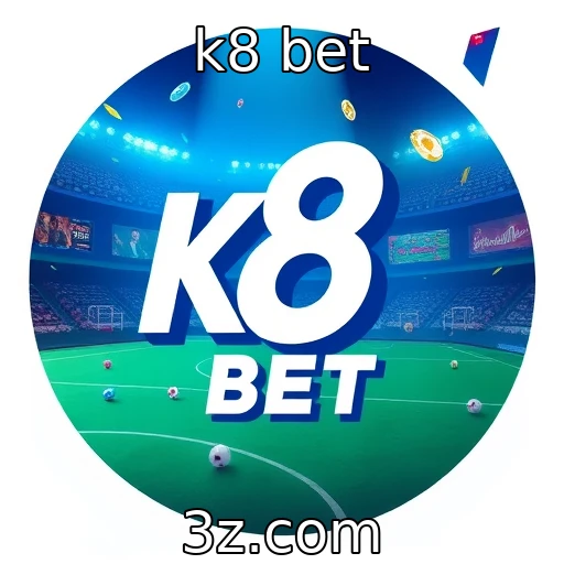 Avanços tecnológicos na indústria de jogos e apostas : k8 bet